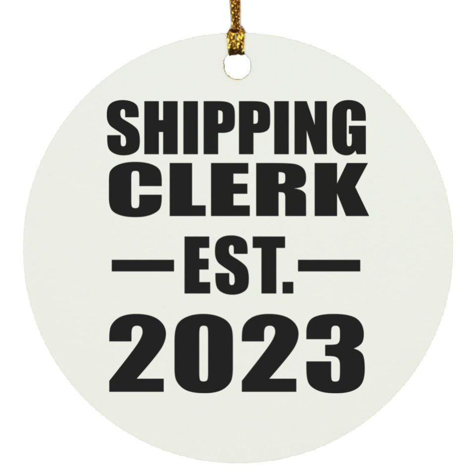 Shipping Clerk Established EST. 2023 - Circle Ornament