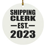 Shipping Clerk Established EST. 2023 - Circle Ornament