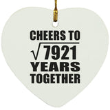 89th Anniversary Cheers To Square Root of 7921 Years Together - Heart Ornament