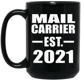 Mail Carrier Established EST. 2021 - 15oz Coffee Mug Black