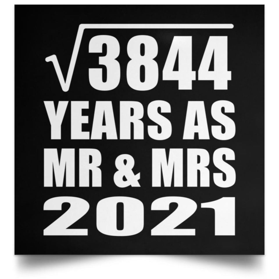 62nd Anniversary Square Root of 3844 Years As Mr & Mrs 2021 - Poster Square