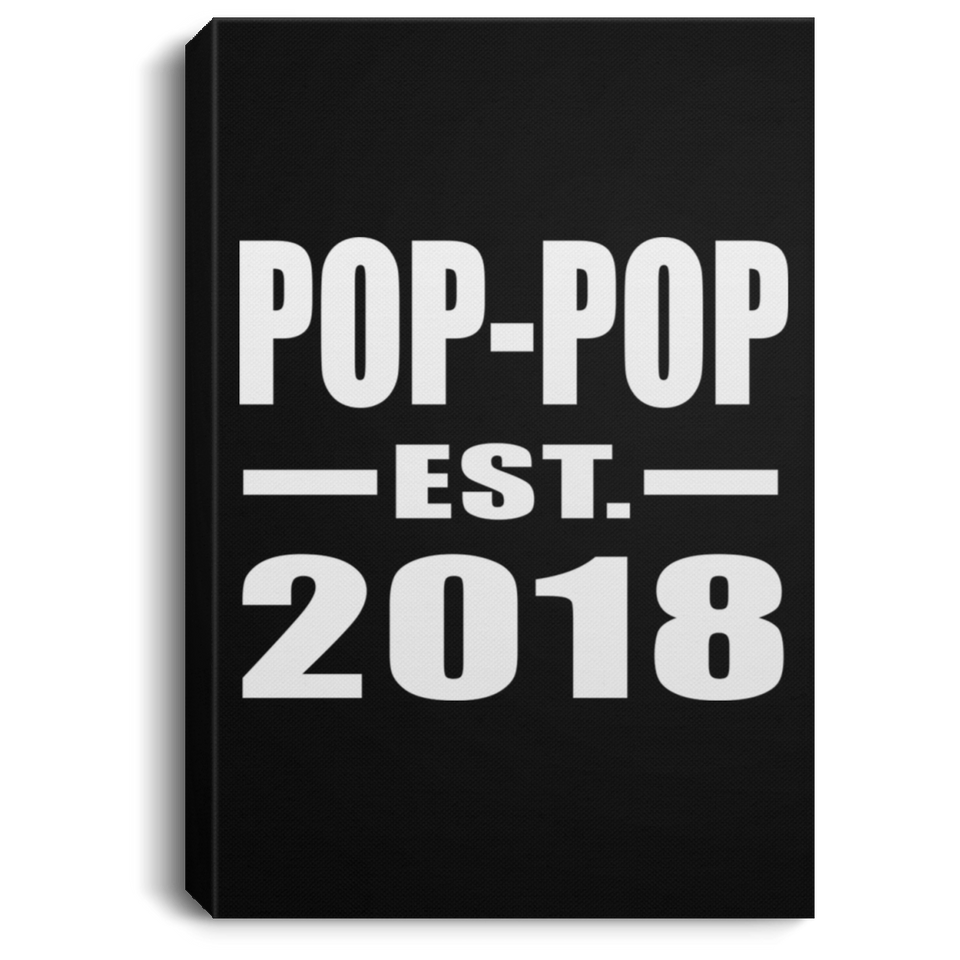 Pop-Pop Established EST. 2018 - Canvas Portrait