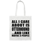 All I Care About Is Otterhound - Tote Bag White