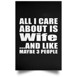 All I Care About Is Wife - Poster Portrait