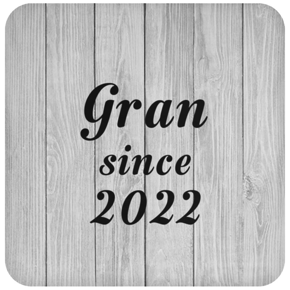 Gran Since 2022 - Drink Coaster F