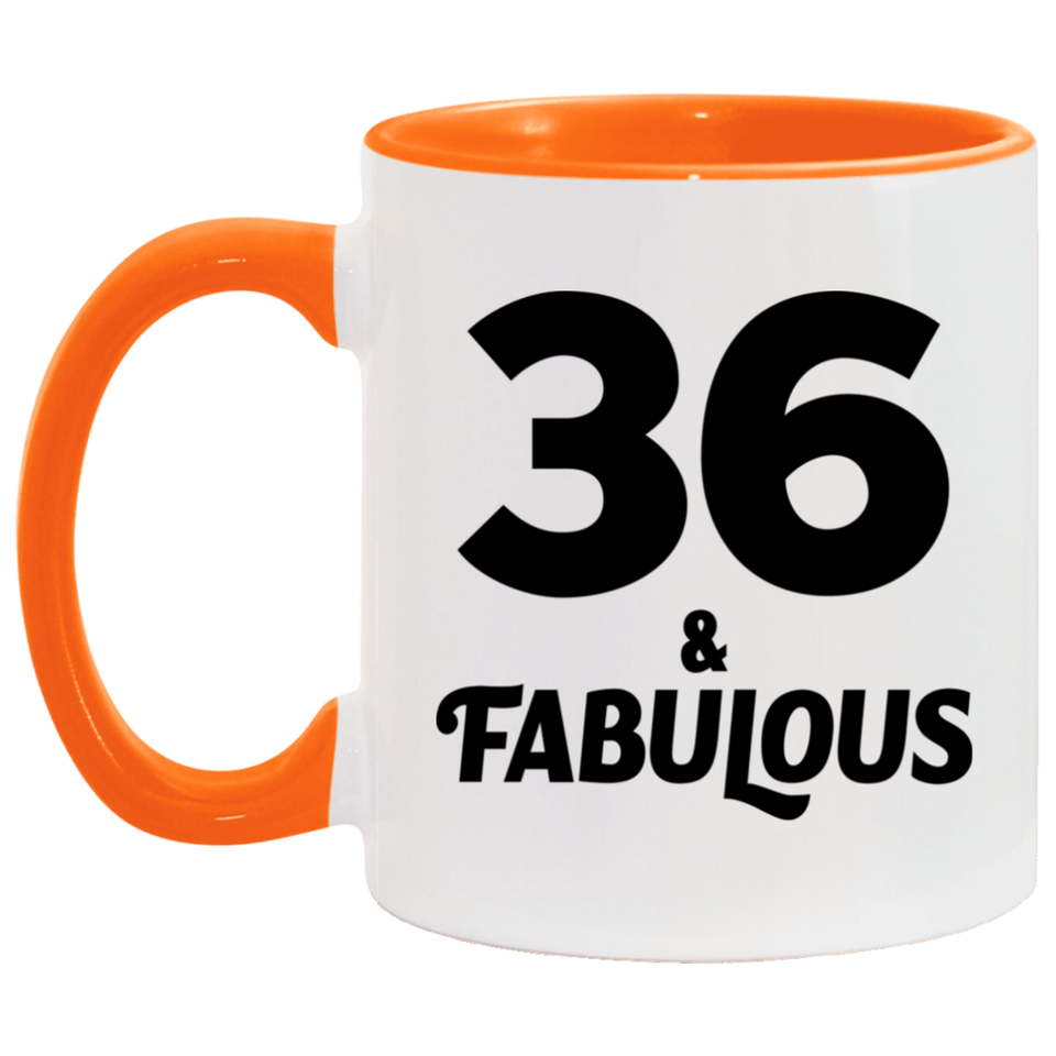 36th Birthday 36 & Fabulous - 11oz Accent Mug Orange