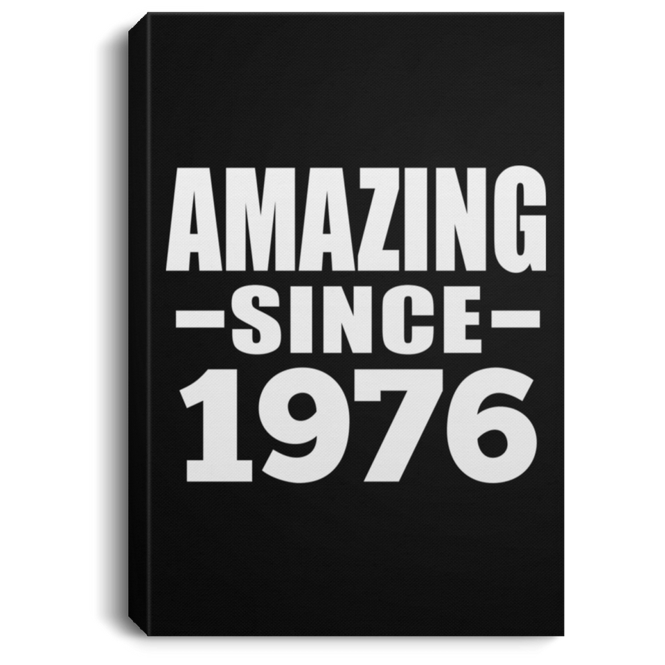 48th Birthday Amazing Since 1976 - Canvas Portrait