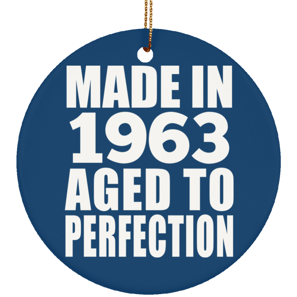 61st Birthday Made In 1963 Aged to Perfection - Circle Ornament