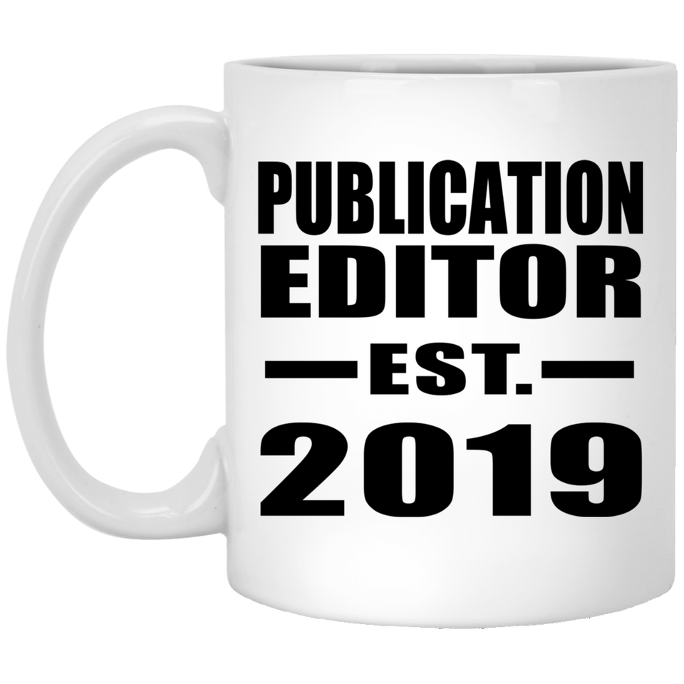 Publication Editor Established EST. 2019 - 11oz Coffee Mug