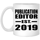 Publication Editor Established EST. 2019 - 11oz Coffee Mug