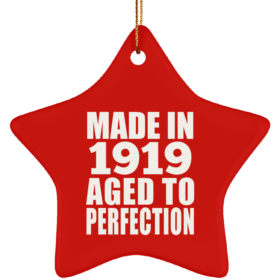 105th Birthday Made In 1919 Aged to Perfection - Star Ornament