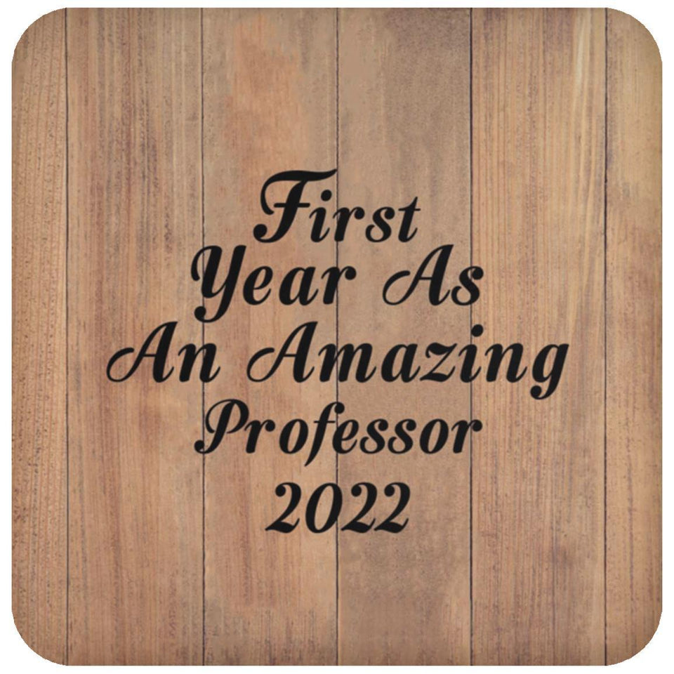 First Year As An Amazing Professor 2022 - Drink Coaster C