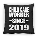 Child Care Worker Since 2019 - Throw Pillow Black