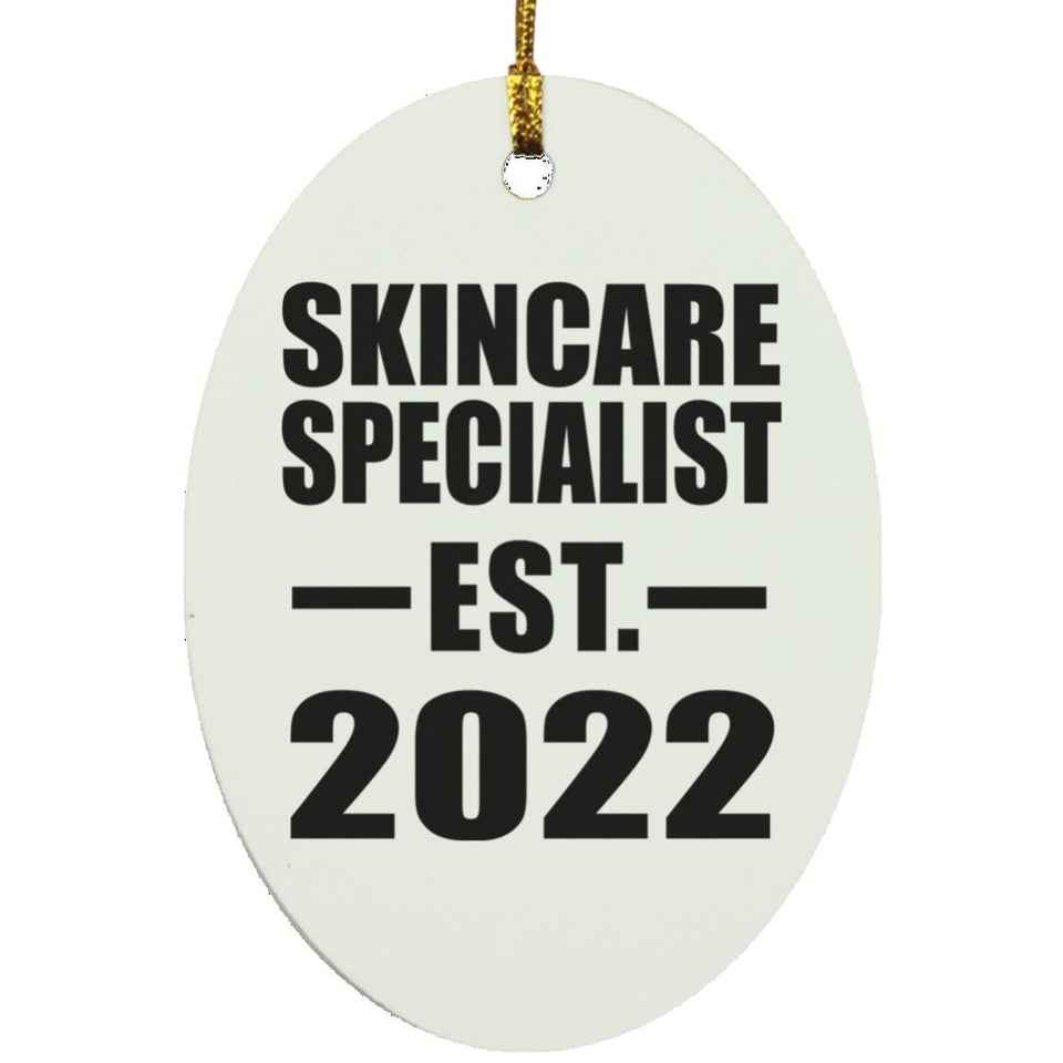 Skincare Specialist Established EST. 2022 - Oval Ornament