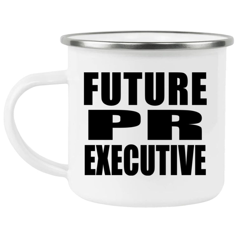 Future PR Executive - 12oz Camping Mug