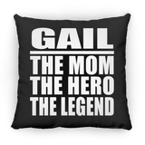 Gail The Mom The Hero The Legend - Throw Pillow Black