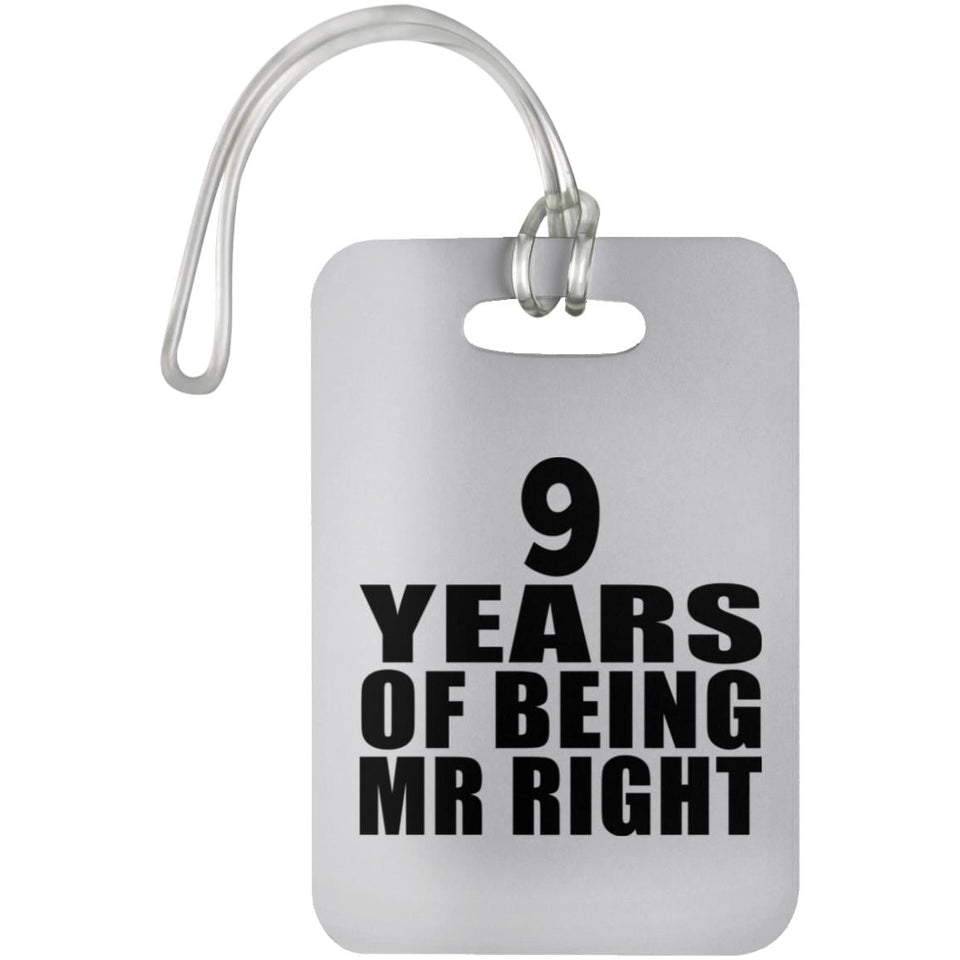 9th Anniversary 9 Years Of Being Mr Right - Luggage Bag Tag