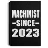 Machinist Since 2023 - Canvas Portrait