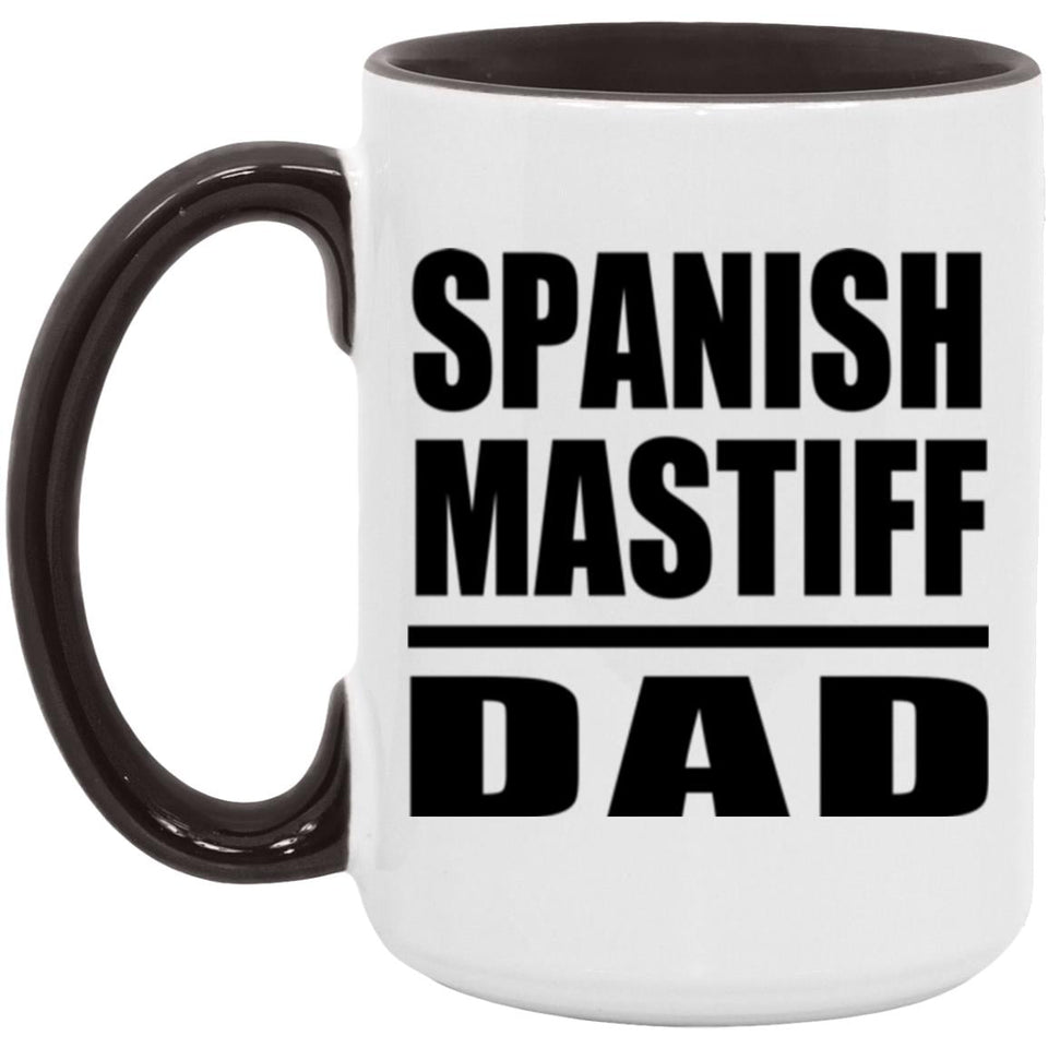 Spanish Mastiff Dad - 15oz Accent Mug Black