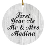 First Year As Mr & Mrs Medina - Circle Ornament F