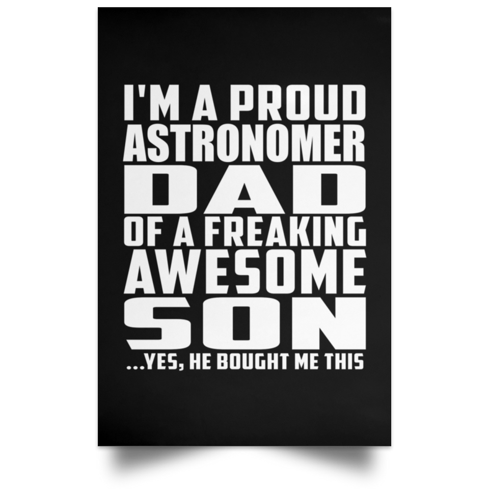 Proud Astronomer Dad Of Awesome Son - Poster Portrait