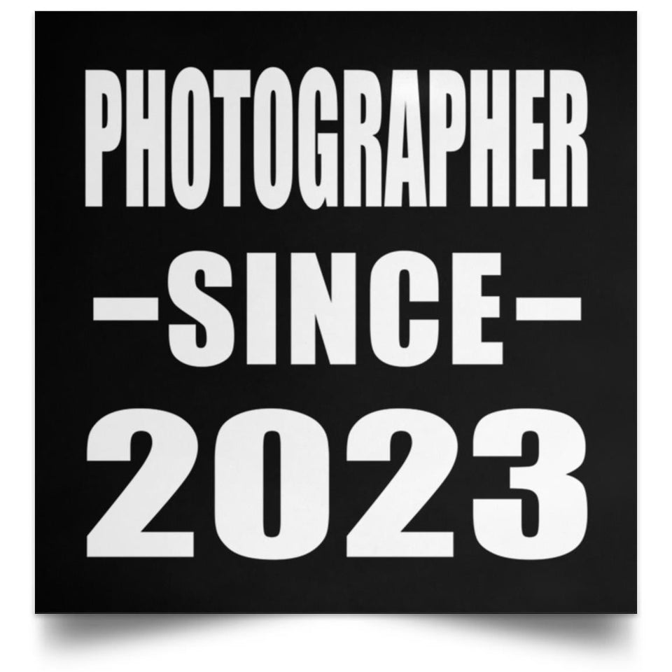 Photographer Since 2023 - Poster Square