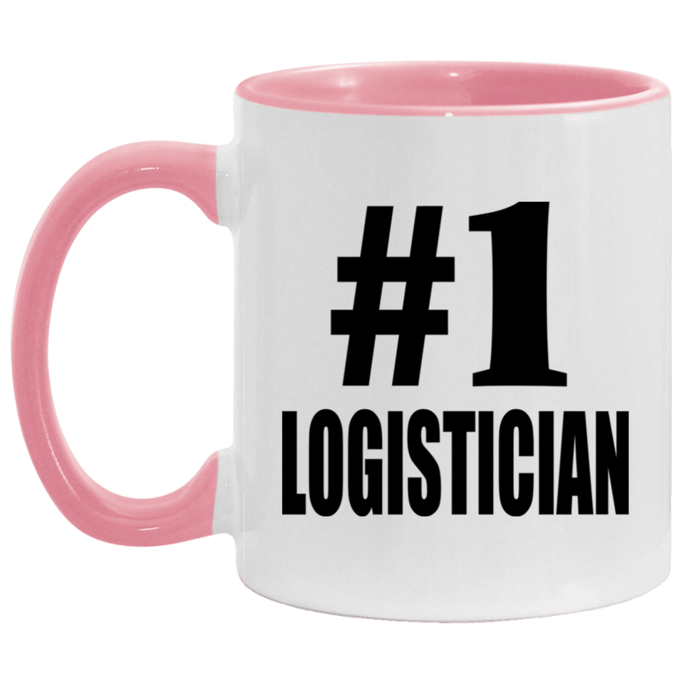 Number One #1 Logistician - 11oz Accent Mug Pink