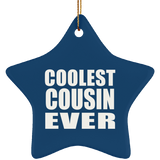 Coolest Cousin Ever - Star Ornament