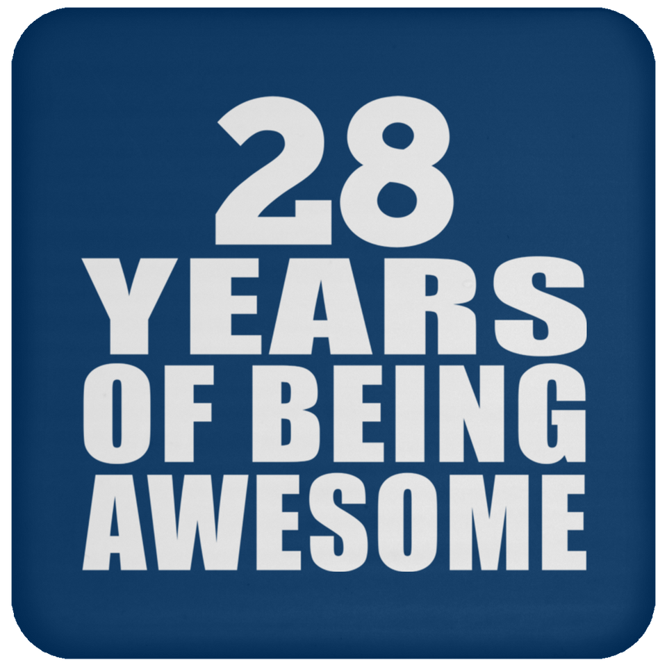 28th Birthday 28 Years Of Being Awesome - Drink Coaster