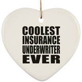 Coolest Insurance Underwriter Ever - Heart Ornament