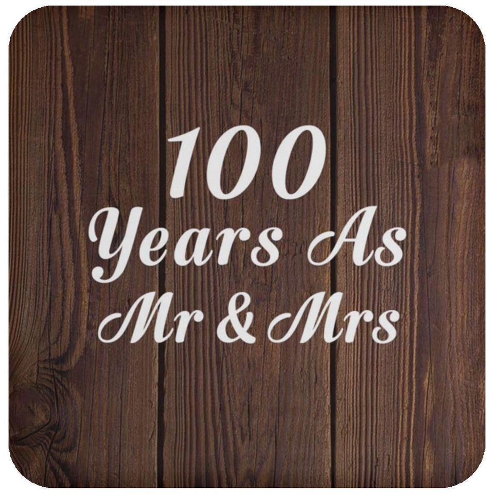 100th Anniversary 100 Years As Mr & Mrs - Drink Coaster D