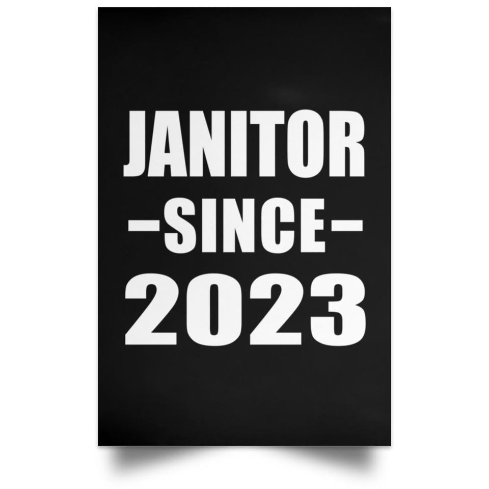 Janitor Since 2023 - Poster Portrait