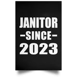 Janitor Since 2023 - Poster Portrait