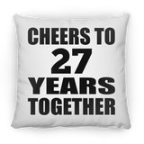 27th Anniversary Cheers To 27 Years Together - Throw Pillow