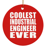 Coolest Industrial Engineer Ever - Circle Ornament