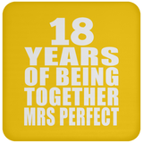 18th Anniversary 18 Years Of Being Mrs Perfect - Drink Coaster