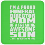 Proud Funeral Director Mom Of Awesome Son - Drink Coaster