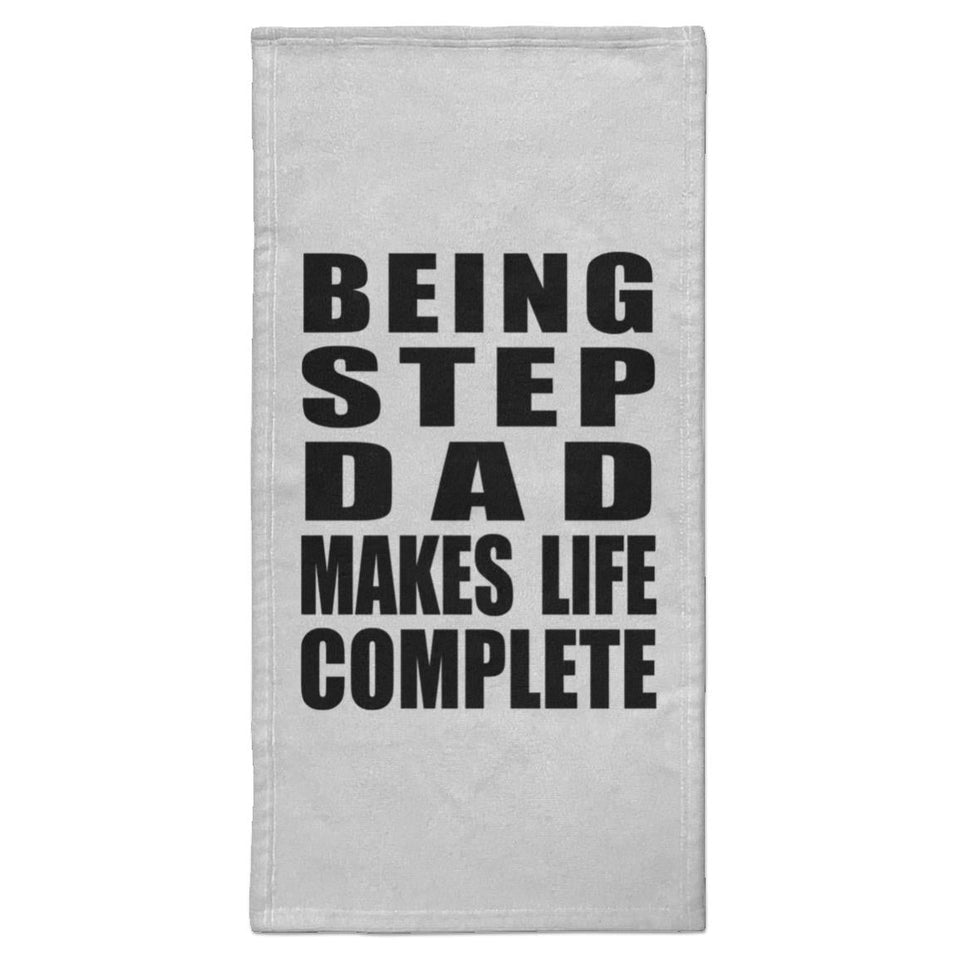 Being Step Dad Makes Life Complete - Hand Towel