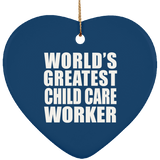 World's Greatest Child Care Worker - Heart Ornament