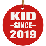 Kid Since 2019 - Circle Ornament