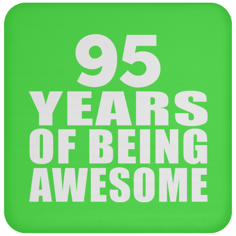 95th Birthday 95 Years Of Being Awesome - Drink Coaster