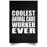 Coolest Animal Care Worker Ever - Poster Portrait