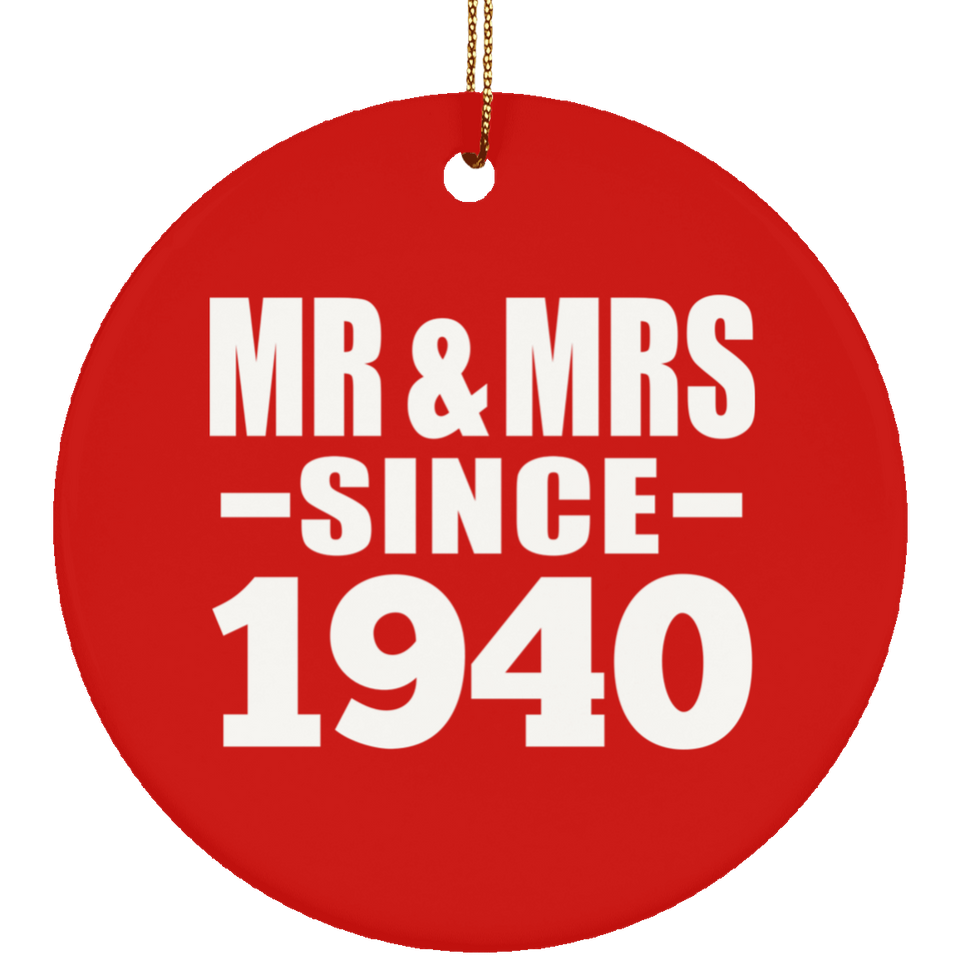 84th Anniversary Mr & Mrs Since 1940 - Circle Ornament
