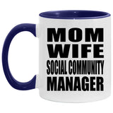 Mom Wife Social Community Manager - 11oz Accent Mug Purple