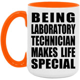 Being Laboratory Technician Makes Life Special - 15oz Accent Mug Orange