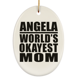 Angela World's Okayest Mom - Oval Ornament
