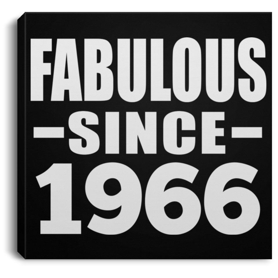 58th Birthday Fabulous Since 1966 - Canvas Square