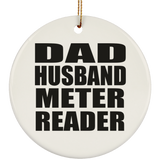 Dad Husband Meter Reader - Circle Ornament