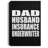 Dad Husband Insurance Underwriter - Canvas Portrait