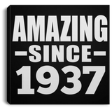 87th Birthday Amazing Since 1937 - Canvas Square